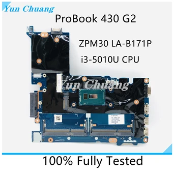 798060-601 798060-501 798060-001 ZPM30 LA-B171P за HP 430 G2 дънна Платка на лаптоп LA-B171P С процесор i3-5010U DDR3L 100% работи добре