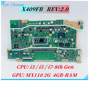 X409FB дънна Платка За ASUS X509FB FL8700F Y5200FB Y5200F X409FB Y4200FB Y4200F дънна Платка на лаптоп i3 i5 i7 Процесор MX110 2G 4GB-RAM