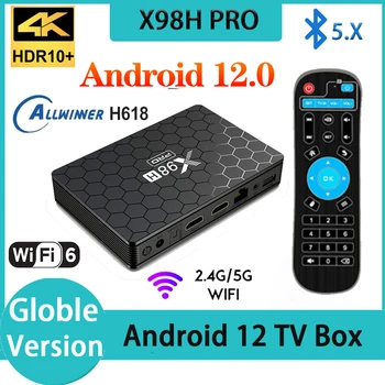 X98H PRO Smart TV BOX Android 12 Allwinner H618 4G 32G 64G 2,4 G 5G Wifi6 1000M BT5.0 H. 265 6K 4K media player е Бързо телеприставка