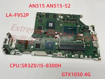 За лаптоп ACER AN515-52 AN515 дънна платка DH5VF LA-F952P ПРОЦЕСОР i5 8300H GPU GTX1050 RAM DDR4 100% напълно тестван